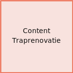 Content Traprenovatie